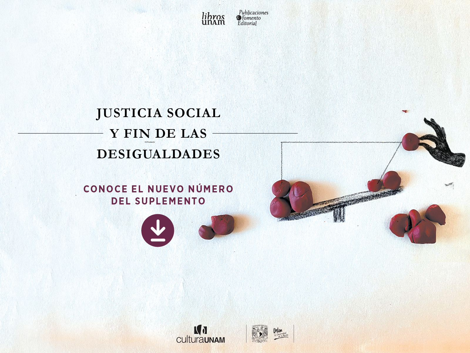 Libros UNAM, suplemento de febrero 2023,  Justicia social y fin de las desigualdades - Libros UNAM